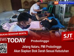 Jelang Nataru, PMI Probolinggo Akan Siapkan Stok Darah Sesuai Kebutuhan