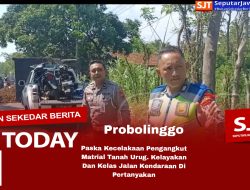 Paska Kecelakaan Pengangkut Matrial Tanah Urug. Kelayakan Dan Kelas Jalan Kendaraan Di Pertanyakan