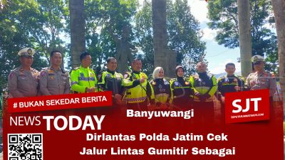 Dirlantas Polda Jatim Cek Jalur Lintas Gumitir Sebagai Antisipasi Rawan Kecelakaan