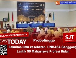 Fakultas ilmu kesehatan  UNHASA Genggong Lantik 90 Mahasiswa Profesi Bidan