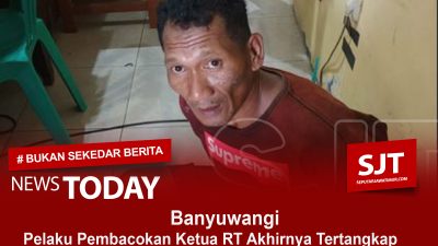 Ponakan Pembacok Paman Di Banyuwangi Akhirnya Tertangkap