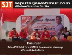 Ketua PSI Batal Temui UMKM Pasuruan.Ini Alasannya
