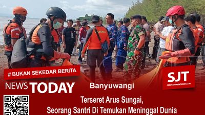 Terseret Arus Sungai, Seorang Santri Di Temukan Meninggal Dunia