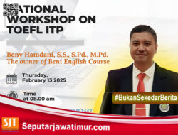 Kolaborasi Unesa Surabaya  Dan The Beny English College Gelar Workshop Bertajuk National Workshop On Toefl Itp