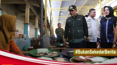 Bupati Gus dr. Mohammad Haris Sidak Pasar Semampir , Pastikan Harga Sembako Tetap Stabil