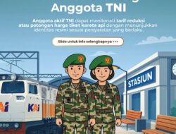 Mendukung Mobilitas Prajurit, KAI Daop 7 Madiun Informasikan Kewajiban Registrasi Ulang Tarif Reduksi TNI dan POLRI